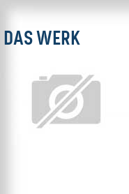 Das Werk