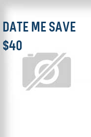 Date Me Save $40