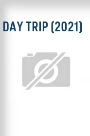 Day Trip (2021)