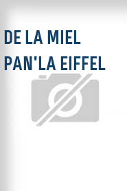 De la miel pan'la Eiffel