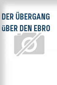 Der Übergang über den Ebro