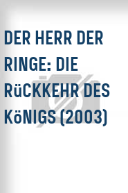 Der Herr der Ringe: Die Rückkehr des Königs (2003)