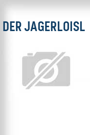 Der Jagerloisl