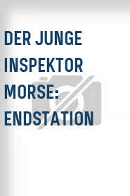 Der Junge Inspektor Morse: Endstation