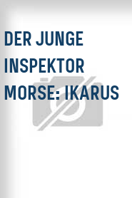 Der Junge Inspektor Morse: Ikarus