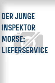 Der Junge Inspektor Morse: Lieferservice