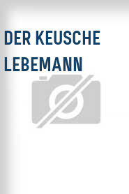 Der Keusche Lebemann