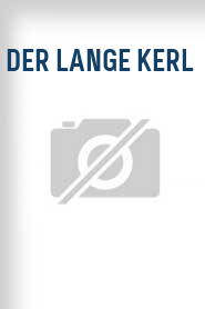 Der Lange Kerl