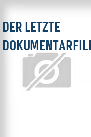 Der Letzte Dokumentarfilm