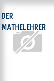 Der Mathelehrer