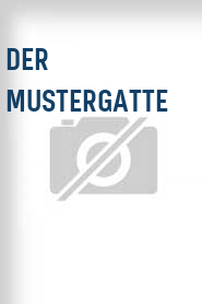 Der Mustergatte