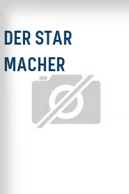 Der Star Macher