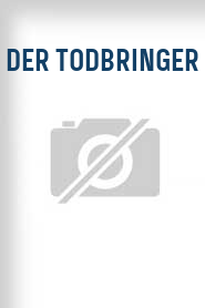 Der Todbringer