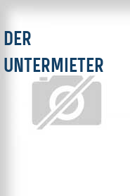 Der Untermieter