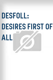 Desfoll: Desires First of All