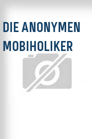 Die Anonymen Mobiholiker