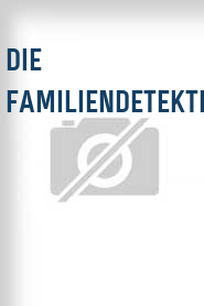 Die Familiendetektivin