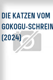 Die Katzen vom Gokogu-Schrein (2024)