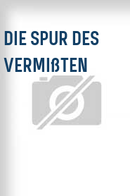 Die Spur des Vermißten