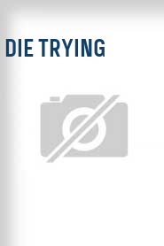 Die Trying