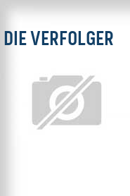 Die Verfolger