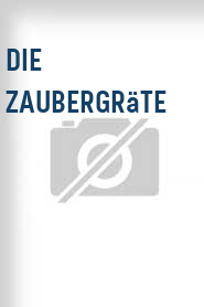 Die Zaubergräte