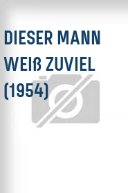 Dieser Mann weiß zuviel (1954)