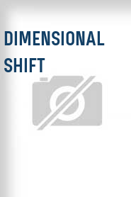 Dimensional Shift