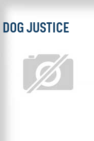 Dog Justice