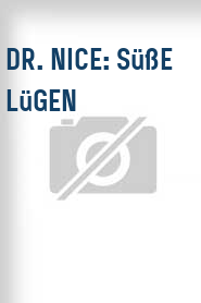 Dr. Nice: Süße Lügen