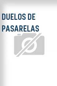 Duelos de Pasarelas