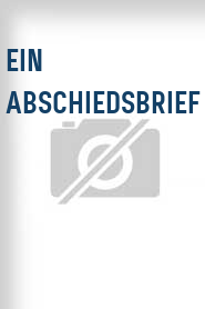 Ein Abschiedsbrief