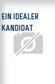 Ein Idealer Kandidat