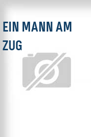 Ein Mann am Zug