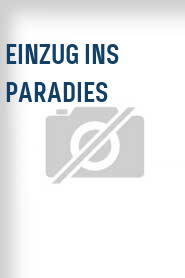 Einzug ins Paradies