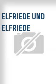 Elfriede und Elfriede