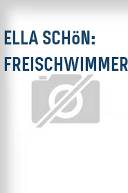 Ella Schön: Freischwimmer