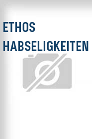 Ethos Habseligkeiten