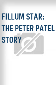 Fillum Star: The Peter Patel Story