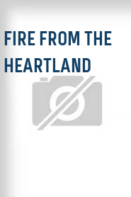 Fire from the Heartland