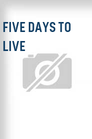 Five Days to Live