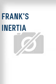 Frank's Inertia