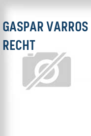 Gaspar Varros Recht