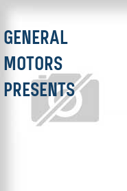 General Motors Presents