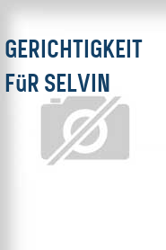 Gerichtigkeit für Selvin