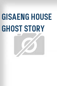 Gisaeng House Ghost Story