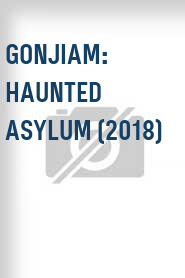 Gonjiam: Haunted Asylum (2018)