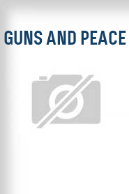 Guns and Peace