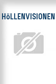 Höllenvisionen