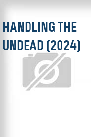 Handling the Undead (2024)